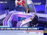 Replay Good Evening Business - Quel est le vrai prix de l'énergie nucléaire ?