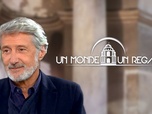 Replay Un monde, un regard - Antoine de Caunes