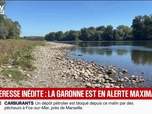 Replay BFM Première - Le niveau de la Garonne atteint un seuil d'alerte renforcé en raison des fortes chaleurs et du manque de pluie