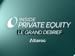 Replay Inside Private Equity – Le Grand Debrief (29/05)