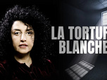 Replay La torture blanche