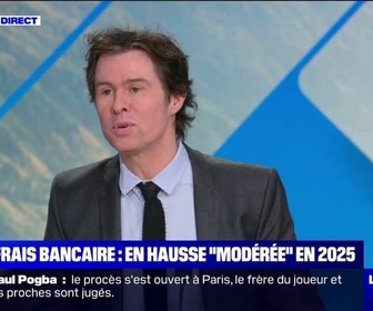 Replay La chronique éco - Les frais bancaires en hausse modérée en 2025