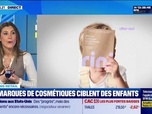 Replay Morning Retail : Les marques de cosmétiques ciblent les enfants, par Eva Jacquot - 02/12