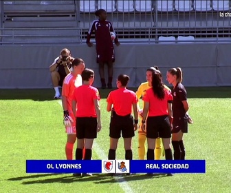 Replay Real Sociedad - 09/08/2026 - FootballOL Lyonnes
