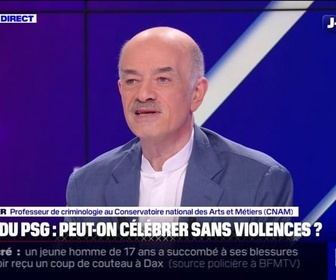 Replay BFM Politique - Sacre du PSG: il existe une dégradation générale de la violence d'après Alain Bauer, professeur au CNAM