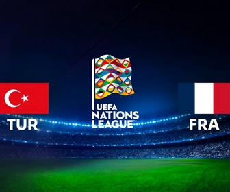 Replay Ligue des Nations de l'UEFA - Turquie / France