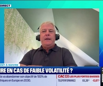 Replay Tout pour investir - Le placement à suivre : Que faire en cas de faible volatilité ? - 08/09