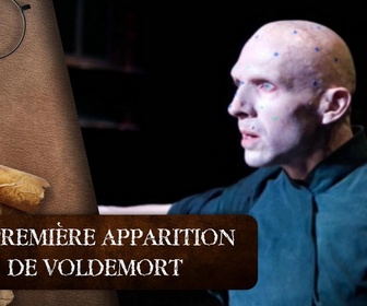 Replay Harry Potter, les secrets enfin révélés - S9E4 - La première apparition de Voldemort