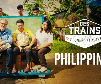 Replay Des trains pas comme les autres - Philippines