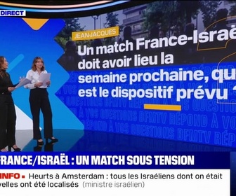 Replay Un match France-Israël doit avoir lieu, quel est le dispositif prévu? BFMTV répond à vos questions