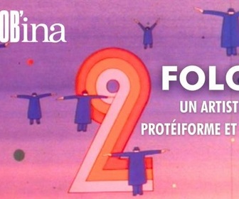 Replay Rembob'INA - Folon, un artiste protéiforme et engagé
