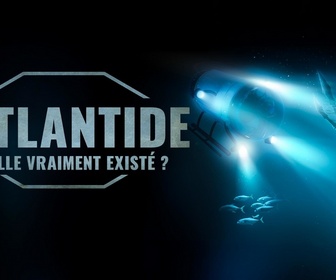 Replay L'Atlantide a-t-elle vraiment existé ?