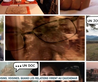 Replay Un jour, un doc - Voisins, voisines, quand les relations virent au cauchemar (2/2)