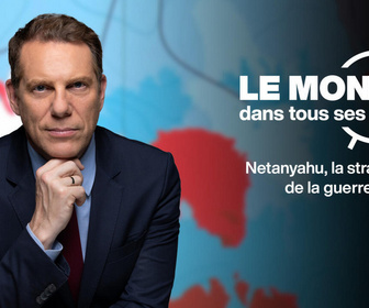 Le Monde Dans Tous Ses États replay