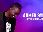 Replay Ahmed Sylla - Avec un grand A