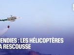 Replay Air&Défense - Incendies : les hélicoptères à la rescousse