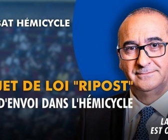 Replay La séance est ouverte ! - Projet de loi RIPOST : coup d'envoi dans l'hémicycle - 07/07/2026