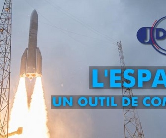 Replay Le journal de la Défense - L'espace, un outil de combat