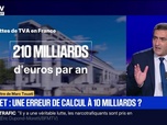 Replay BFM Grand Soir - Budget : une erreur de calcul à 10 milliards ? - 18/11