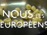 Replay Nous, les Européens - Saveurs, régimes : les nouvelles tendances