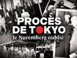 Replay Procès de Tokyo, le Nuremberg oublié