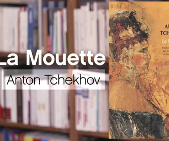 Replay La p'tite librairie - La Mouette - Anton Tchékhov