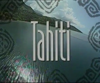 Replay Destinations - Tahiti