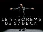 Replay Aux arts et cætera - Le théorème de Sadeck