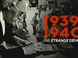 Replay 1939-1940 : une étrange défaite