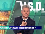 Replay BFMTVSD - Pantine : La gauche tue le féminisme - 08/01