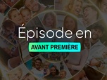 Replay C'est la famille : Bienvenue dans leur vraie vie - S6 E5 - Step by step