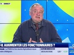 Replay Le débat - Nicolas Doze face à Jean-Marc Daniel : Faut-il augmenter les fonctionnaires ? - 19/03