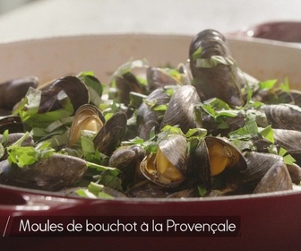 Replay Petits Plats en équilibre - Moules à la provençale