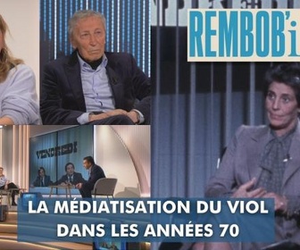 Replay Rembob'INA - La médiatisation du viol dans les années 70