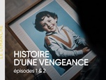 Replay 13h15, le dimanche... - , le dimanche... - Histoire d'une vengeance (Episodes 1 & 2)