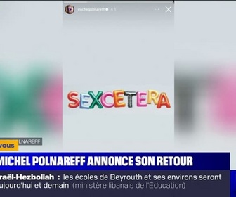 Replay Culture et vous - Michel Polnareff annonce la sortie d'un titre inédit ce lundi à 14h intitulé Sexcetera