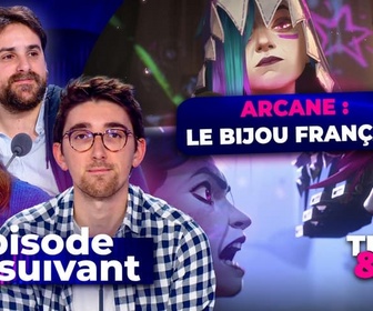 Replay Épisode suivant - Arcane : le bijou français qui passionne le monde