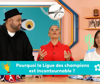 Replay Mission info - Pourquoi la Ligue des champions est incontournable ?