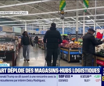 Replay Morning Retail : Walmart déploie des magasins-hubs logistiques, par Timothé Marouzé - 12/01