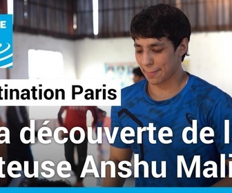 Replay Destination Paris - JO 2024 : à la découverte de la lutteuse indienne Anshu Malik