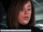 Replay Un jour, un doc - Arnaques et fraudes : les détectives privés enquêtent