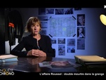 Replay Enquête Chrono - L'affaire Roussel : Double meurtre dans la grange