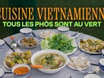 Replay Cuisine vietnamienne : tous les phôs sont au vert