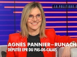 Replay La politique et moi - Agnès Pannier-Runacher, députée EPR du Pas-de-Calais