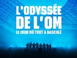 Replay L'odyssée de l'OM : le jour où Marseille a basculé. - 05/12/2025