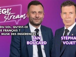 Replay Légi'Stream - Ian Boucard / Stéphane Vojetta