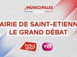 Replay Municipales 2026 - Municipales à Saint-Etienne : le grand débat