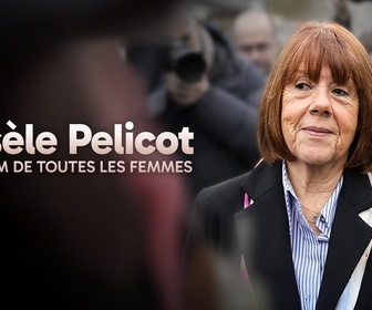 Replay Gisèle Pelicot : au nom de toutes les femmes
