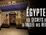 Replay Egypte, les secrets de la vallée des Reines - 25/12/2025