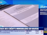 Replay Good Morning Business - Les taux des crédits immobiliers en hausse
